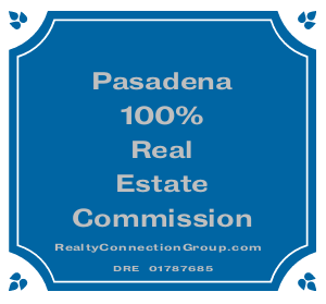 Pasadena 100% real estate commission