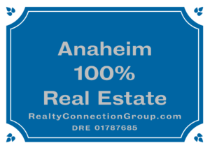 anaheim 100% real estate