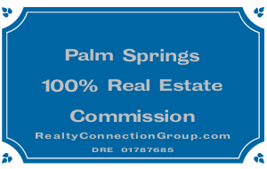 palm springs 100% real estate commission