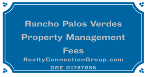 rancho palos verdes property management fees