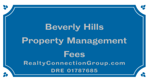 beverly hills property management fees