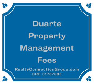 duarte property management fees