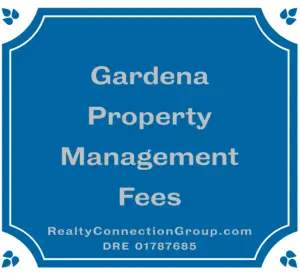 gardena property management fees