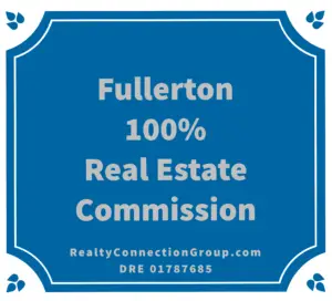 fullerton 100% real estate commission