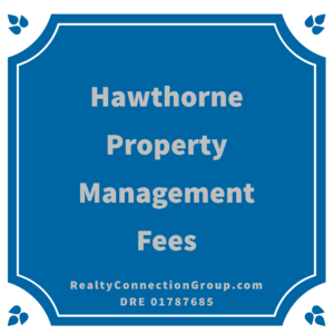 hawthorne property management fees