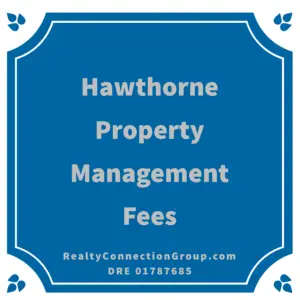 hawthorne property management fees