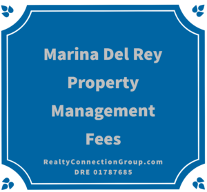 marina del rey property management fees