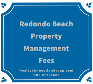 redondo beach property management fees