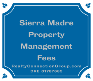 sierra madre property management fees