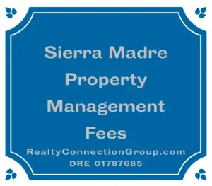 sierra madre property management fees