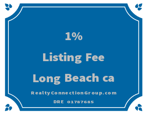 1% listing fee long beach ca