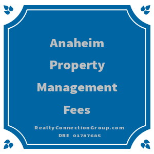anaheim property management fees