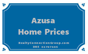 azusa home prices