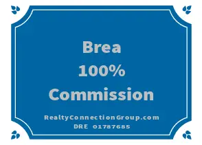 brea 100% commission