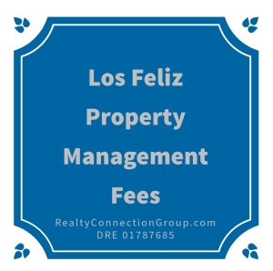 los feliz property management fees